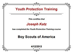 Joseph Katz is certified for Youth Protection Training by the Boy Scouts of America.